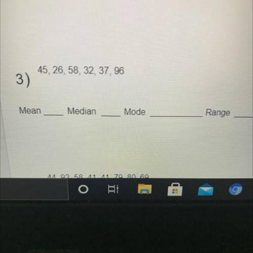 What is the Mean, Median, Mode, and Range for number 3
Please help