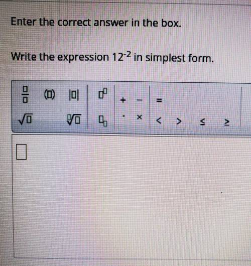 Write the expression 12 -2 in simplest form?​