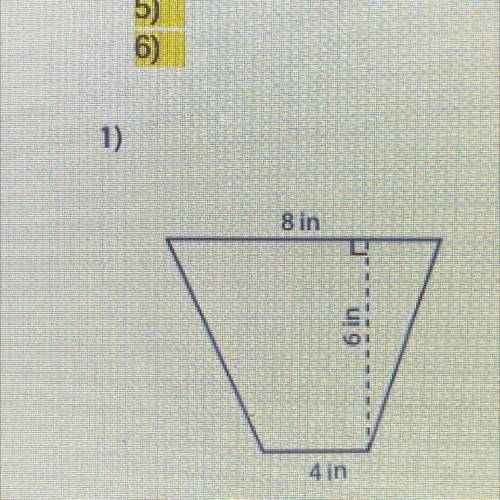 Find the area of the trapezoid. I will give brainlist. If you can please tell me how you got the an
