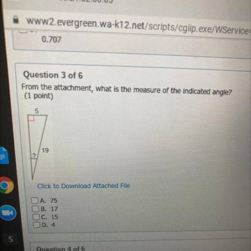 From the attachment, what is the measure of the indicated angle?

(1 point)
5
19
?
i