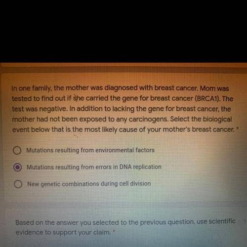 In one family, the mother was diagnosed with breast cancer. Mom was

tested to find out if she car