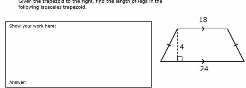 Practice question — Given the trapezoid to the right find the length of legs in the following isosc