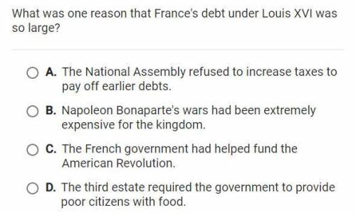 What was one reason that France's debt under King Louis XVI was so large?