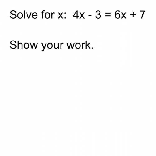 Solve for x show your work