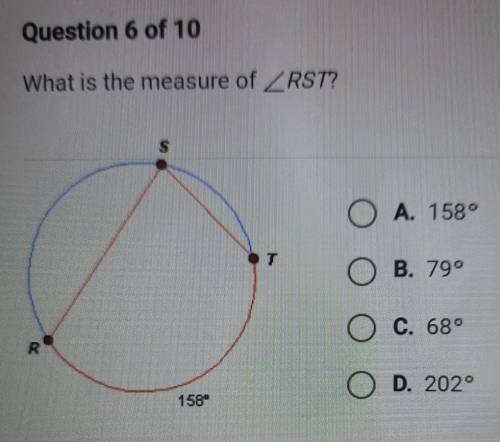 What is the measure of RST? S O A. 158° 07 O B. 790 G. 689 R D. 2020 158°​