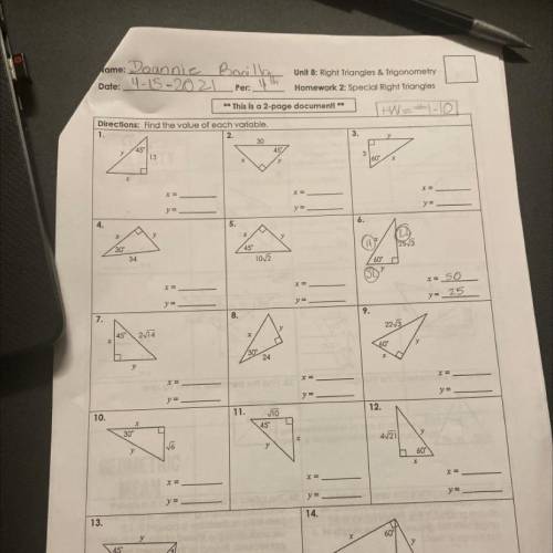 Unit 8: Right Triangles & Trigonometry

Homework 2: Special Right Triangles
Help plz : Questio