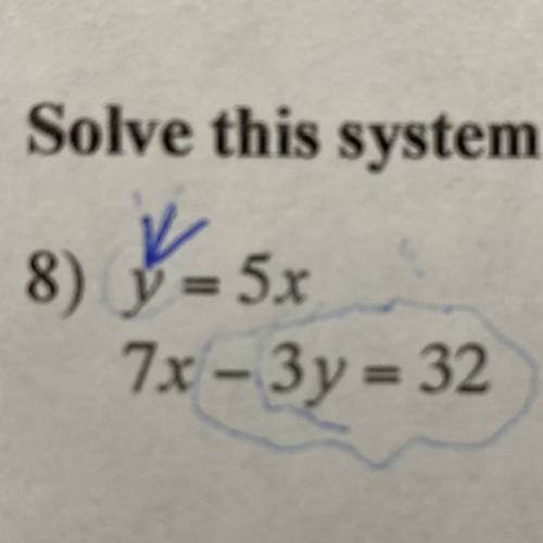 Solve this system using substitution: y=5x and 7x-3y=32