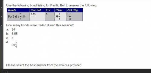 Use the following bond listing for Pacific Bell to answer the following: A 5-column table with 1 ro