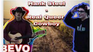 Hank the real steel queer cowboy