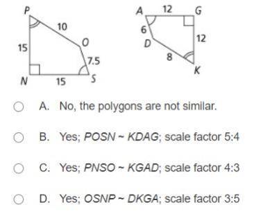 NEED HELP ASAP PLEASE! BRAINLIEST TO RIGHT ANSWER! Are the polygons similar? If they are, write a s