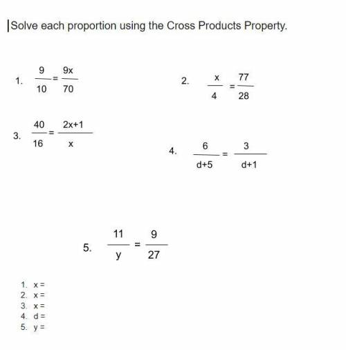 Solve each proportion using the Cross Products Property.
Will give brainliest