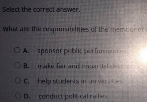 Select the correct answer. What are the responsibilities of the member of a professional organizati