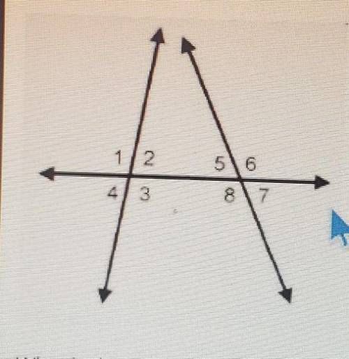 In the diagram, the measure of angle 8 is 124º, and the measure of angle 2 is 84°​