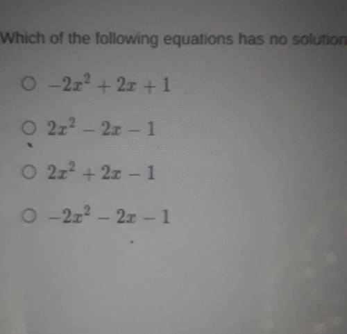 Which of he following equations has no solutions​