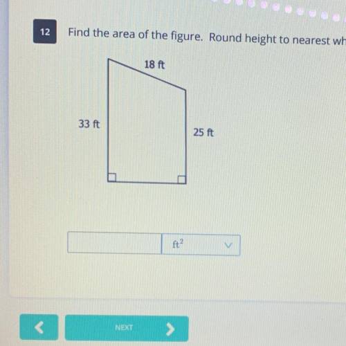Find the area of the figure. Round height to the nearest whole number before finding area. The area