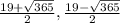 \frac{19+\sqrt{365}}{2}, \frac{19-\sqrt{365}}{2}