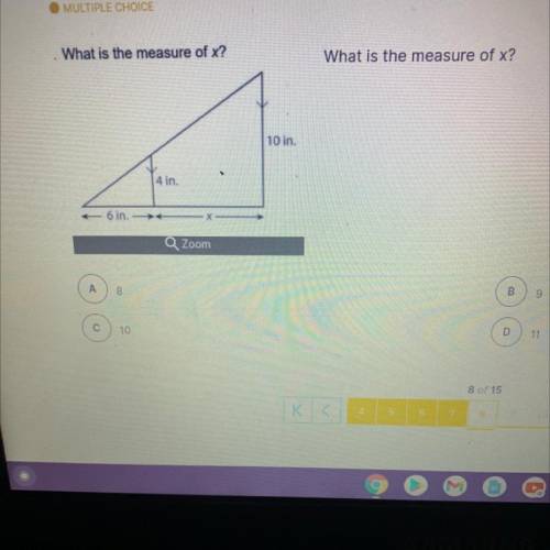 What is the measure of x?
A. 8 
B. 9
C. 10
D. 11