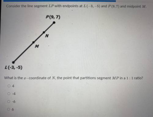 ￼ Consider the line segment LP with endpoint at L (-3, -5) and P (9, 7) and midpoint M.

What is t
