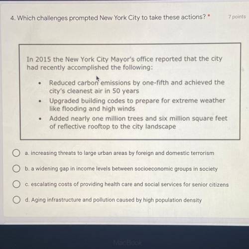 4. Which challenges prompted New York City to take these actions? *

In 2015 the New York City May