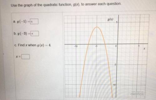 Use the graph of the quadratic, g(x) to answer each question