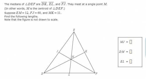 The medians of △DEF are DK, EL, and FJ. They meet at a single point M. (In other words, M is the ce