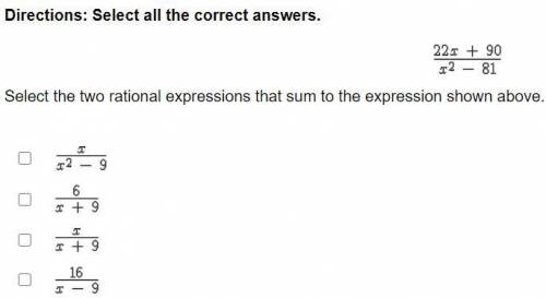 Directions: Select all the correct answers. Select the two rational expressions that sum to the exp