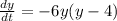 \frac{dy}{dt} = -6y(y-4)