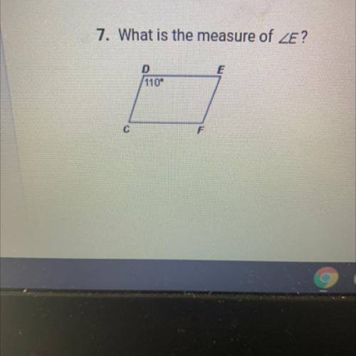 7. what is the measure of angle E?
