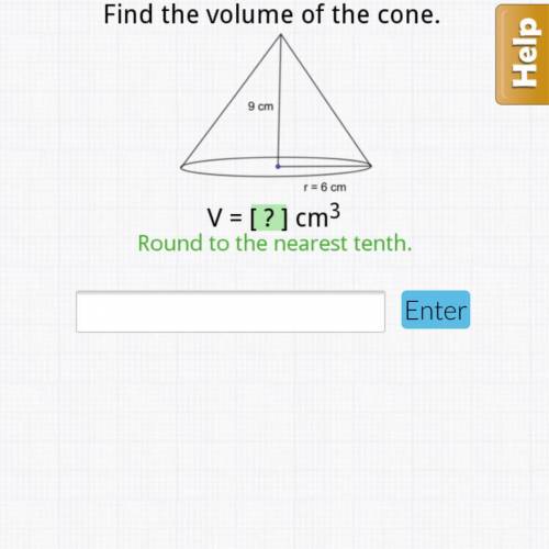 Find the volume of the cone. make sure to round