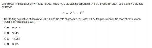 One model for population growth is as follows, where P0 is the starting population, P is the popula