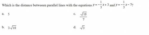 Which is the distance between parallel lines with the equations y = - 1/3 * x + 3 y = - 1/3 * x - 7