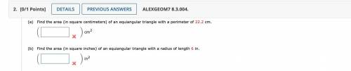 (a)Find the area (in square centimeters) of an equiangular triangle with a perimeter of 22.2 cm.