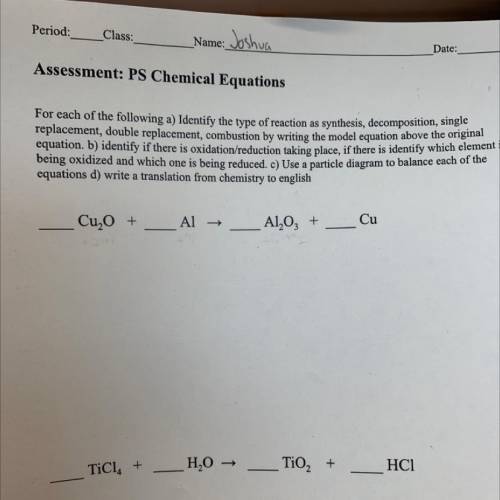 Assessment: PS Chemical Equations

For each of the following a) Identify the type of reaction as s