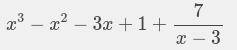 (x ^ 4 - 4x ^ 3 + 10x + 4)/(x - 3)