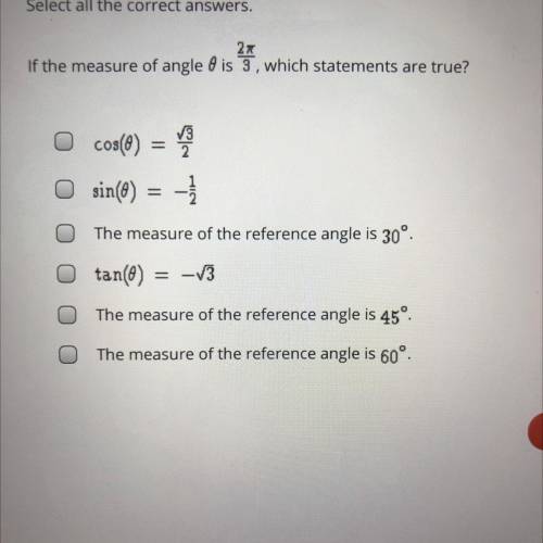 27

If the measure of angle 8 is 3, which statements are true?
o
cos(6) =
2
sin(8)
-
o
The measure