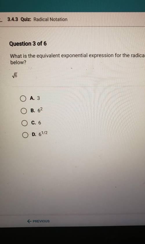 What is the equivalent exponential expression for the radical expression below?√6​