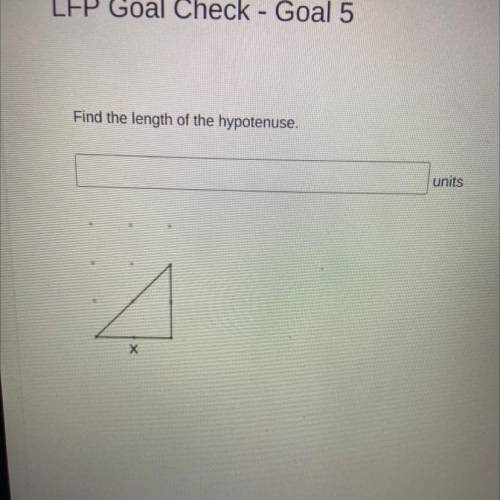 Find the length of the hypotenuse