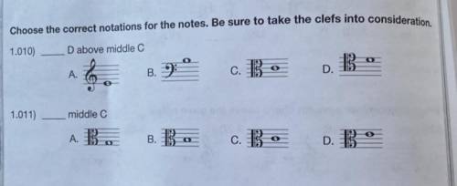 Choose the correct notations for the notes. Be sure to take the clefs into consideration.