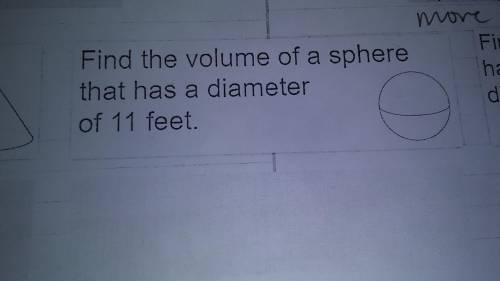 Find the volume of a sphere that has a diameter of 11 feet.