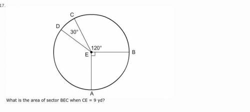 What is the area of sector BEC when CE = 9 yd? A. 9π yd2 B. 27π yd2 C. 18π yd2 D. 36π yd2