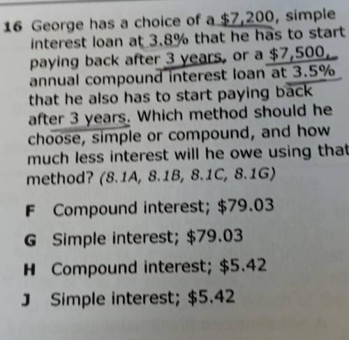 -6 George has a choice of a $7,200, simple interest loan at 3.8% that he has to start paying back a