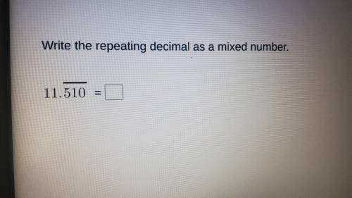 Write the repeating decimal as a mixed number.
