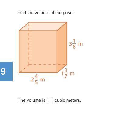 Find the volume of the prism.
The volume is 
cubic meters.