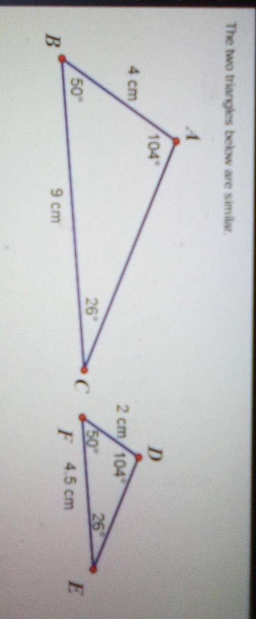 PLZ HURRY

The two triangles below are similar. What is the ratio of the corresponding sde lengths