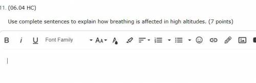 BRAINLIEST 10PTSS

PLEASE HELP
Use complete sentences to explain how breathing is affected in high