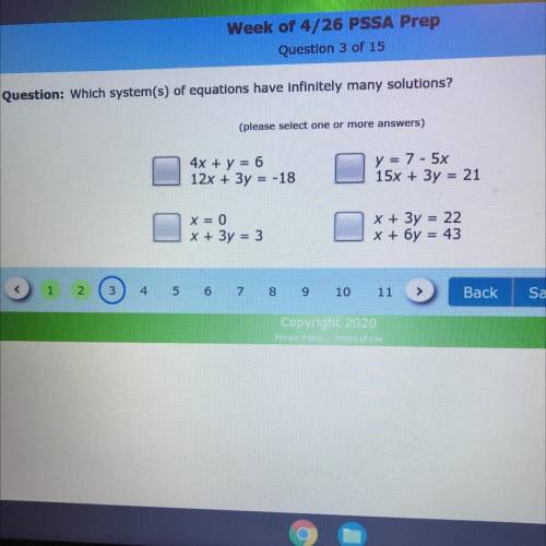 Week of 4/26 PSSA Prep

Question 3 of 15
Question: Which system(s) of equations have infinitely ma