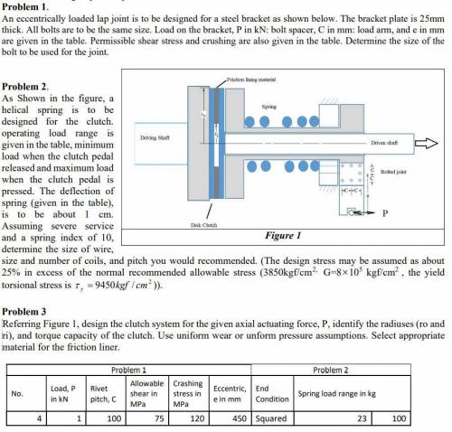 Number 3: Referring Figure 1, design the clutch system for the given axial actuating force, P, iden