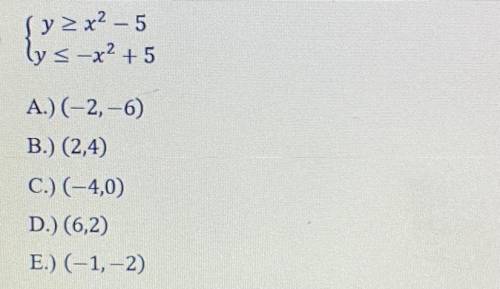 Which of the following is in the solution set of the following system?