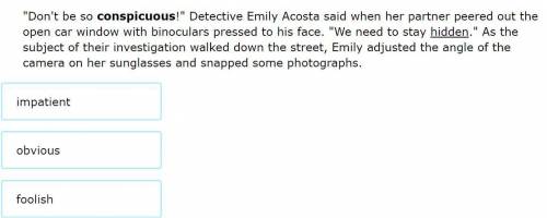 What is the meaning of the word conspicuous as used in the passage? Use the antonym hidden as a con