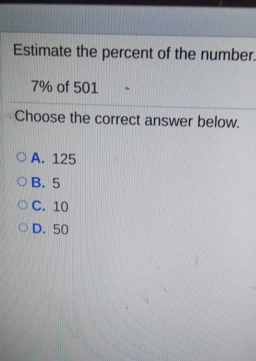 Estimate the percent of the number 7% of 501​